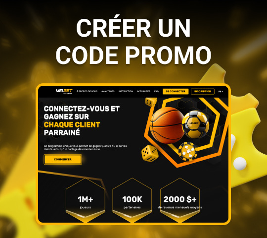 créer un code promo chez melbet